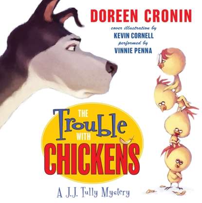 Doreen Cronin — Trouble with Chickens