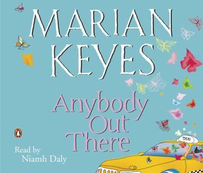 Marian Keyes - Anybody Out There