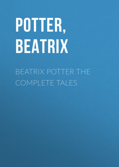 Beatrix Potter - Beatrix Potter The Complete Tales