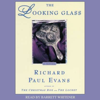 Richard Paul Evans — Looking Glass