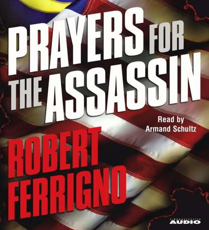 Robert Ferrigno — Prayers for the Assassin