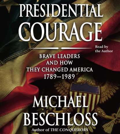 

Presidential Courage