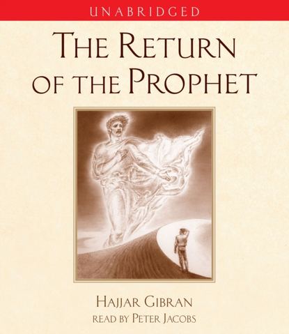 Hajjar Gibran — Return of the Prophet