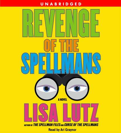 Lisa Lutz — Revenge of the Spellmans