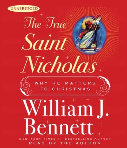 William J. Bennett — True Saint Nicholas