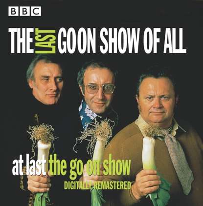 Ксюша Ангел - Goon Show: The Last Goon Show Of All