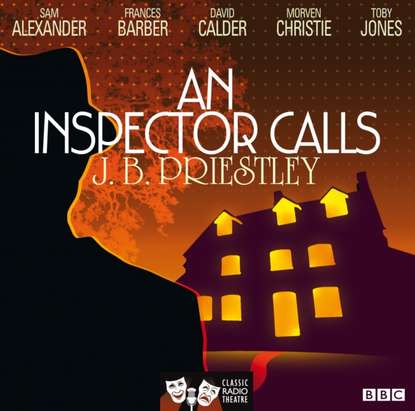 Ксюша Ангел - Inspector Calls (Classic Radio Theatre)