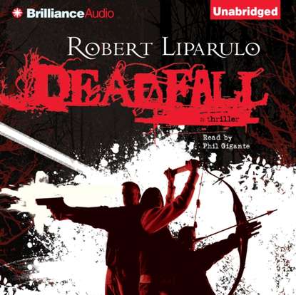 Robert Liparulo — Deadfall