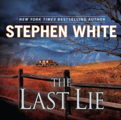 Stephen White — Last Lie