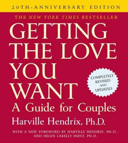 Ксюша Ангел - Getting the Love You Want: A Guide for Couples: Second Edition