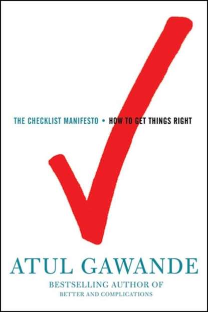 Atul Gawande - Checklist Manifesto