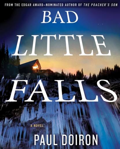 Paul Doiron — Bad Little Falls