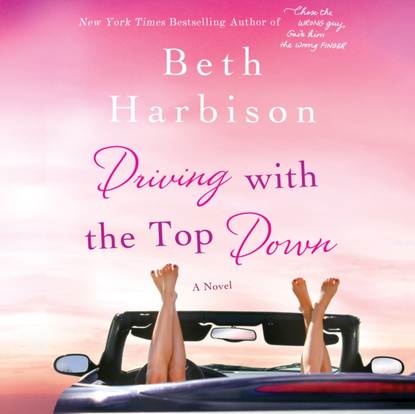 Beth  Harbison - Driving with the Top Down