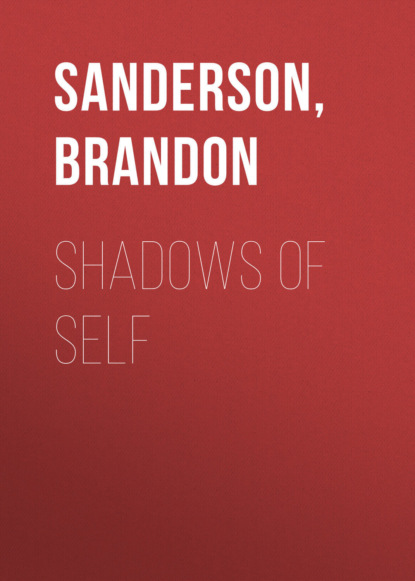 Brandon Sanderson - Shadows of Self