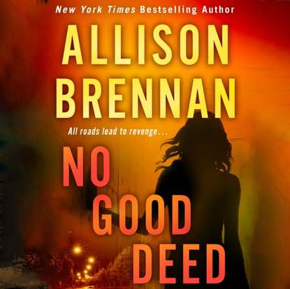 Allison Brennan — No Good Deed