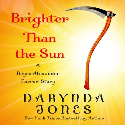 Darynda Jones — Brighter Than the Sun