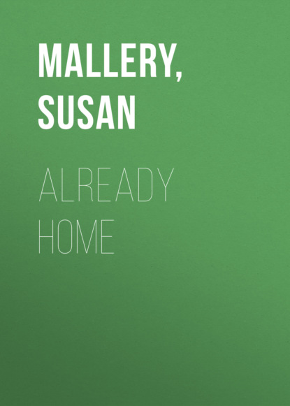 Susan Mallery - Already Home