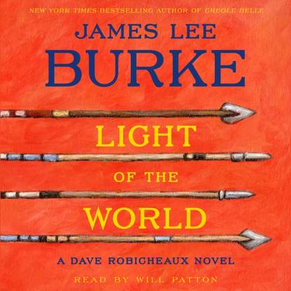 James Lee Burke — Light Of the World