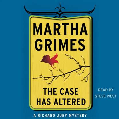 Martha Grimes — Case Has Altered