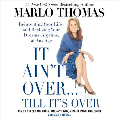 Marlo Thomas — It Ain't Over . . . Till It's Over