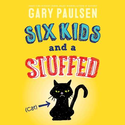 Gary Paulsen — Six Kids and a Stuffed Cat