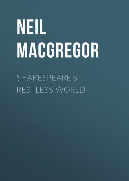 

Shakespeare's Restless World