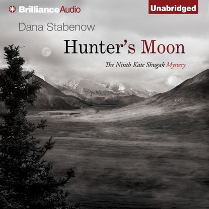 Dana Stabenow — Hunter's Moon