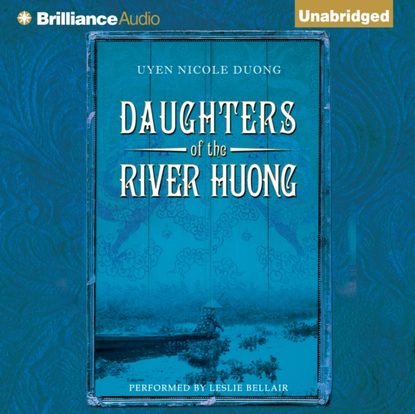 

Daughters of the River Huong