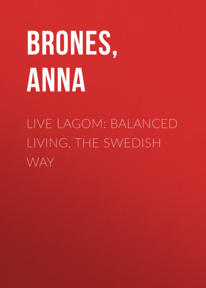 Ксюша Ангел - Live Lagom: Balanced Living, The Swedish Way