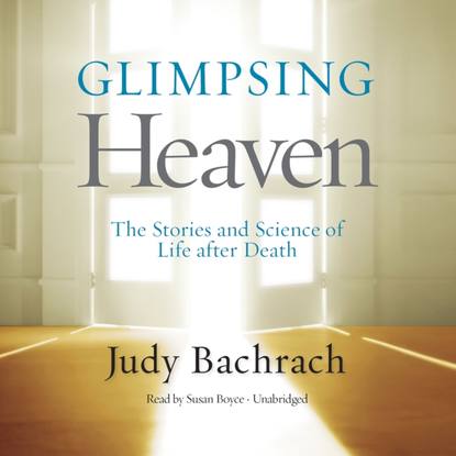 Judy Bachrach — Glimpsing Heaven