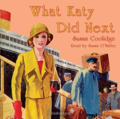 Susan  Coolidge - What Katy Did Next