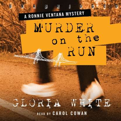 Gloria White — Murder on the Run