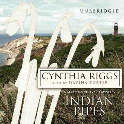 Cynthia Riggs — Indian Pipes