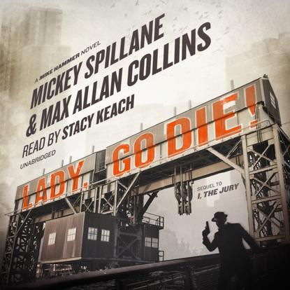 Mickey Spillane — Lady, Go Die!