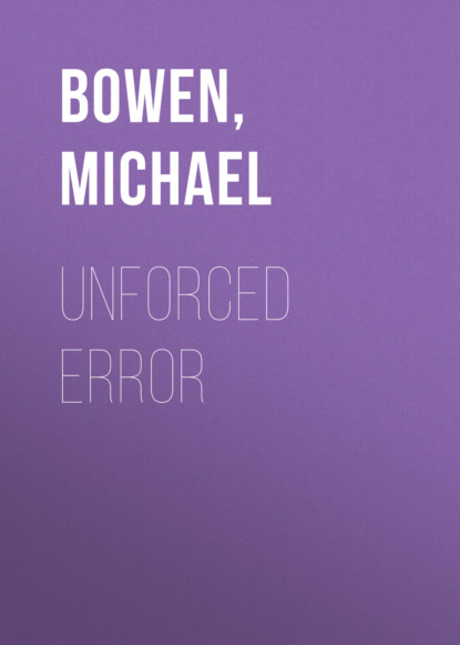 Michael Bowen — Unforced Error