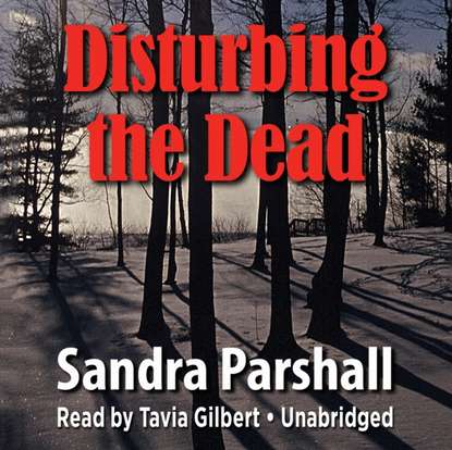 Sandra Parshall — Disturbing the Dead