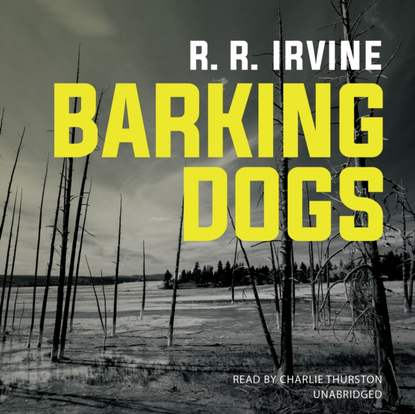 Robert R. Irvine — Barking Dogs