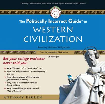 

Politically Incorrect Guide to Western Civilization