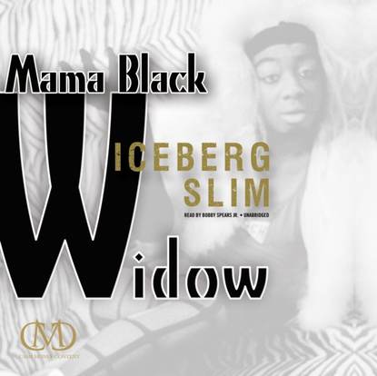 Iceberg Slim - Mama Black Widow