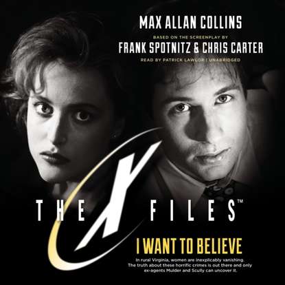 Max Allan Collins - I Want to Believe