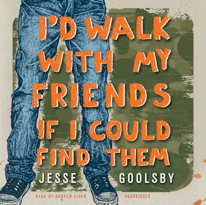 

I'd Walk with My Friends If I Could Find Them
