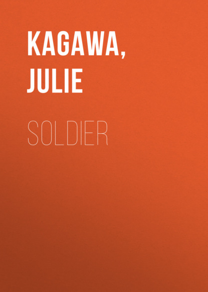 Julie Kagawa - Soldier