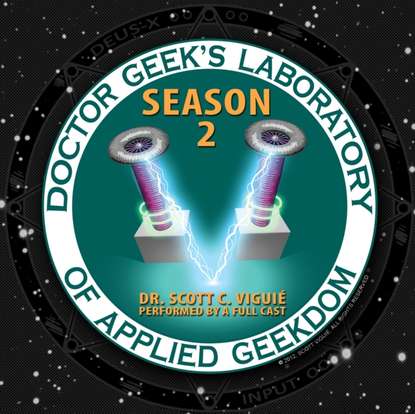 Dr. Scott C. Viguie — Doctor Geek's Laboratory, Season 2