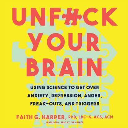 PhD Faith G. Harper — Unf*ck Your Brain