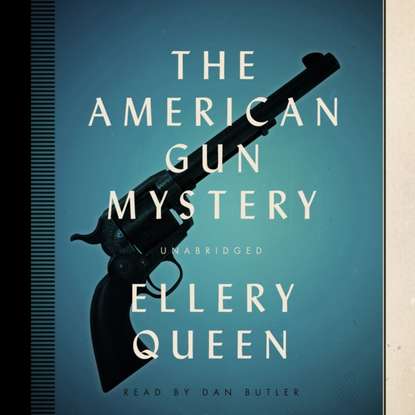 Ellery Queen — American Gun Mystery