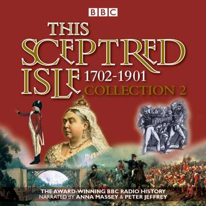 Christopher  Lee - This Sceptred Isle Collection 2: 1702 - 1901