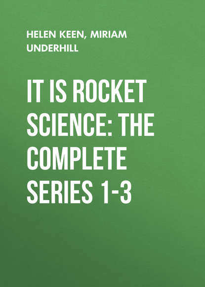 Ксюша Ангел - It Is Rocket Science: The Complete Series 1-3