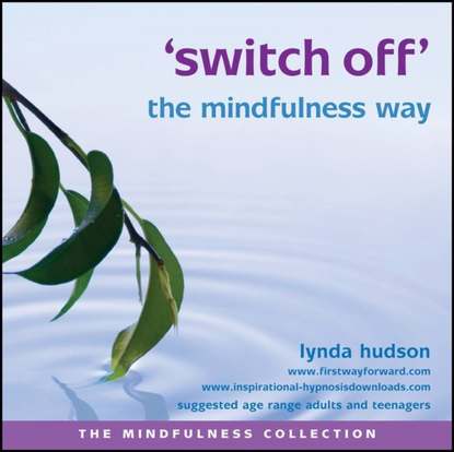 Ксюша Ангел - Switch off the Mindfulness Way