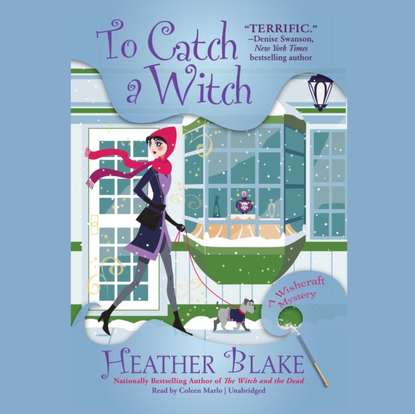 Heather Blake — To Catch a Witch