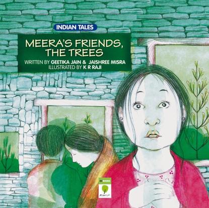 Jaishree Misra Jain — Meera's Friends, the Trees